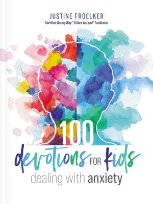cover image of 100 Devotions for Kids Dealing With Anxiety